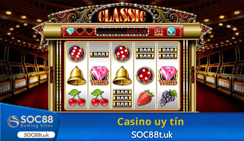 Casino uy tín hàng đầu chỉ có tại Soc88t.uk